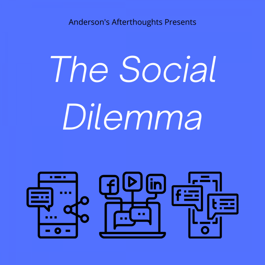 Andersons Afterthoughts reviews The Social Dilemma.