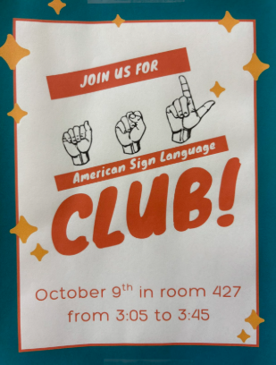ASL Club Flyer that is around the school